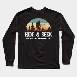 Hide and Seek World Champion Bigfoot Long Sleeve T-Shirt